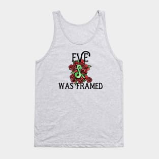 Eve was framed Tank Top